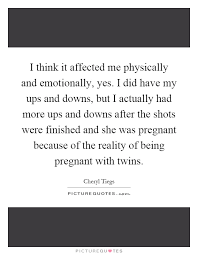 I Think It Affected Me Physically And Emotionally Yes I Did Picture Quotes