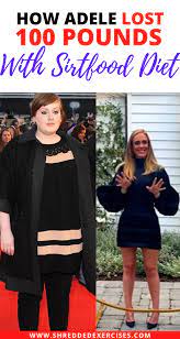 How Adele Lost 100 Pounds With Sirtfood Diet Plan Lose 100 Pounds Adele Weight Adele Diet