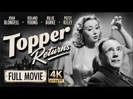 Topper Returns (1941) Full Movie in 4K | Joan Blondell Classic Ghost Comedy  Mystery