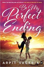 Download The Pdf Of Be My Ferfect Ending Written By Arpit Vageria Pdf Arpitvageria Freebook Pdf Books Pdf Books Reading Pdf Books Download