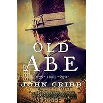 Amazon.com: Old Abe: A Novel: 9781645720164: Cribb, John: Books