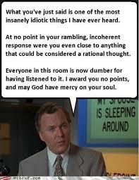 The first time i realized that i ramble. Hehe Billy Madison Best Insults Funny Insults Favorite Movie Quotes