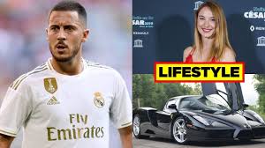 According to chinese zodiac, eden was. Eden Hazard Lifestyle Wife Family House Net Worth Cars 2020 Real Madrid Youtube