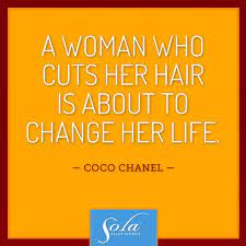 Coco Chanel Hair Quote Inspirational Quotes Favorite Quotes Hair Quotes