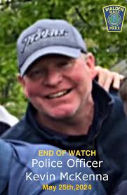 On behalf of Chief Glenn Cronin and the entire Malden Police Department, we  regret to inform you of Officer Kevin McKenna's unexpected passing.This  news has shaken us all, and our thoughts and