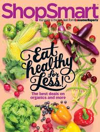 This is one of my favorite magazines! Shopsmart Magazine Subscription Discount Consumerreport S Guide To Shopping Discountmags Com