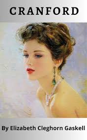 CRANFORD by Elizabeth Cleghorn Gaskell (ebook), Maxine Lawson