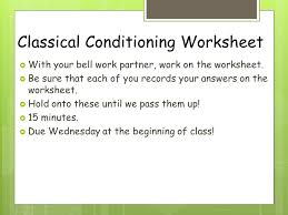 Classical conditioning worksheet answers from classical conditioning worksheet, source:guillermotull.com. Agenda Announcements Candy Friday Will Your Class Qualify 1 Pavlov S Classical Conditioning 1 Notes 2 Worksheet Hw Coming Up Classical Conditioning Ppt Download