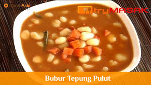 250gr tepung ketan 50gr tepung tapioka/kanji. Bubur Tepung Pulut Icookasia Youtube