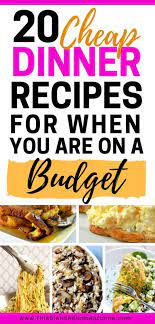 20 Cheap Dinner Ideas For When You Are Skint On Money Food Or Time This Blended Home Of Mine Cheap A Cheap Family Meals Cheap Dinners Cheap Healthy Meals