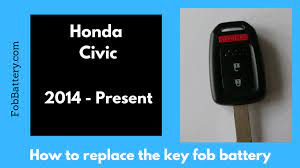 Check spelling or type a new query. Honda Civic Key Fob Battery Replacement Guide 2001 2020