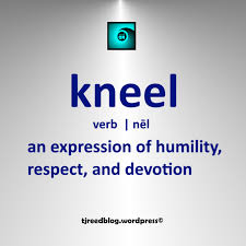 Reed S Word Of The Day Kneel Word Of The Day Words Wise Words