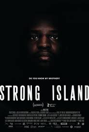 01/23/2017 (us) documentary 1h 47m. Strong Island Szenenbilder Und Poster Film Critic De
