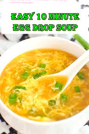 Easy 10 Minute Egg Drop Soup In 2020 Easy Soup Recipes Easy Chicken Recipes Egg Drop Soup