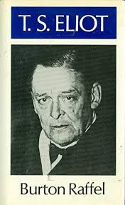 T.S. Eliot (Modern literature series) book by Burton Raffel