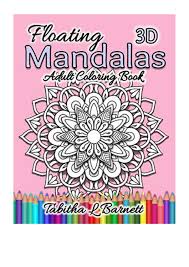 When the flap is lifted, glue the googly eyes so it looks as though the puppet is waking. Floating Mandalas Adult Coloring Book Tabitha L Barnett 60 Floating 3d Mandalas To Color Vebuka Com