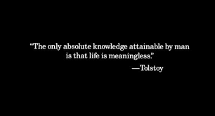 What Are The Most Nihilistic Quotes Quora Lebensspruche Interessante Zitate Tolstoy Zitate