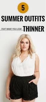 5 Summer Outfits That Make You Look Thinner Myfashiontips Net Summer Outfits Look Thinner Outfits