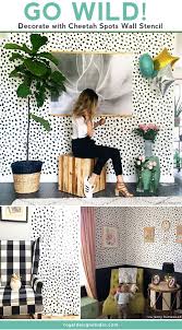 Whether it's a bold focal point or a subtle wall stencil pattern, you can find an approach that complements your tastes. Decorate A Modern Or Mid Century Room With Cheetah Spots Wall Stencils Royal Design Studio Stencils