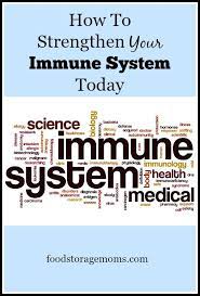 How To Strengthen Your Immune System Today By Http Foodstoragemoms Com Improve Immune System Strengthen Immune System Immune System