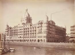 Tata's Imposing Taj Mahal Hotel Bombay ...