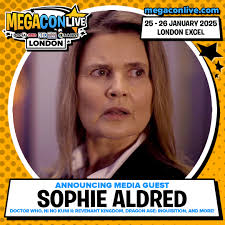 Sophie Aldred will be at Megacon Live London Excel in January 2025.