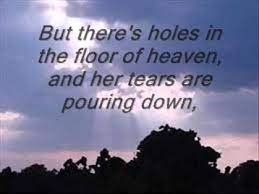 It peaked at number 2 in both the united states and canada. Holes In The Floor Of Heaven Lyrics Youtube