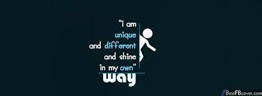 I Am Unique And Different Facebook Cover Facebook Cover Photos Quotes Facebook Cover Quotes Cover Photos Facebook Unique
