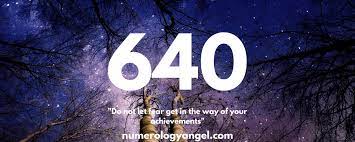 Angel Number 640 Numerology Angel Numbers Numbers