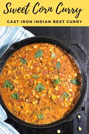 Sweet Corn Curry Recipe Recipe In 2020 Curry Recipes Corn Curry Recipe Spicy Recipes