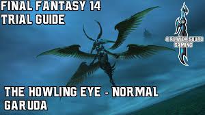 ﻿the limitless blue extreme guide. The Howling Eye Final Fantasy Xiv A Realm Reborn Wiki Ffxiv Ff14 Arr Community Wiki And Guide