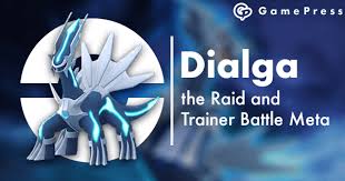 Dialga In The Raid And Trainer Battle Meta Pokemon Go Wiki