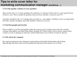As a recent college graduate, i earned a 3.5 in my major and have completed two internships. Marketing Communication Manager Cover Letter