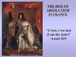 The Rise Of Absolutism In France L Etat C Est Moi I Am The State Louis Xiv Ppt Download