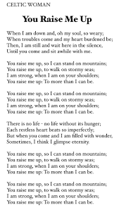 You Raise Me Up So I Can Stand On Mountains Lyrics Celtic Woman You Raise Me Up Celtic Raise Woma Christian Song Lyrics Hymns Lyrics Great Song Lyrics