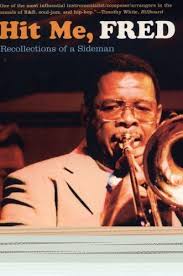 Hit Me, Fred : Recollections of a Sideman by Fred Wesley (2005, Trade  Paperback) for sale online