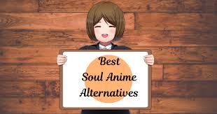 15 Best Soul Anime Alternatives To Watch Anime For Free Anime Websites Streaming Anime Latest Anime