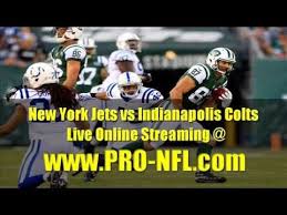 Watch Indianapolis Colts Vs New York Jets Game Live Internet Streaming New York Jets Indianapolis Colts Baseball Cards