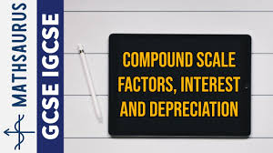 Compound Scale Factors Interest And Depreciation Youtube