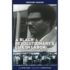 A Black Revolutionary's Life in Labor (Paperback)