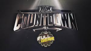 Watch Aew Countdown Full Gear Aew Countdown Full Gear Takes An Unfiltered All Access Never Before Seen Look At Via Www Full Show Countdown Young Bucks