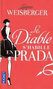 Vengeance en prada (2) par lauren weisberger poche 7,95 €. Le Diable S Habille En Prada Weisberger Lauren 9782266150149 Catalogue Librairie Gallimard De Montreal