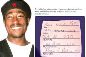 Comrade Tupac Amaru Shakur 💯 „His father was a Black Panther from Oakland  but I don't believe Tupac ever was. He was however a member of Young  Communist League chapter in Baltimore.