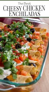 Chicken Enchiladas Recipe Best Chicken Enchilada Recipe Easy Chicken Recipes Enchilada Recipes