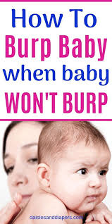 Tips For Burping Your Newborn Baby How I Learned To Burp My Baby When She Had A Hard Time Burping In 2020 Burping Baby Baby Wont Burp Baby Care Tips