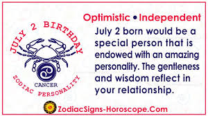 You are a cancer zodiac sign if you were born between june 22nd and july 22nd. July 2 Zodiac Full Horoscope Birthday Personality Zsh