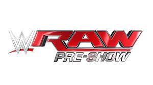 Brands of the world is the world\'s largest library of brand logos in vector format available to download for free. Wwe Raw Pre Show Logo By Wrestling Networld On Deviantart