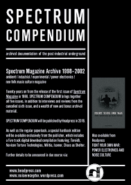 He reached in through the torn windshield and placed it on the pilot's chest. Spectrum Magazine Archive Ambient Industrial Experimental Power Electronics Neo Folk Music Culture Magazine