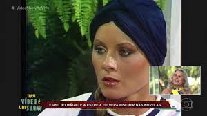 Vera Fischer relembra primeira novela na qual trabalhou