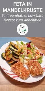 Abendessen ohne kohlenhydrate abnehmen mit eiweißreichen, kohlenhydratarmen abend essen. Feta In Mandelkruste Vegetarisches Und Gesundes Low Carb Rezept Rezepte Mit Feta Kohlenhydratarme Rezepte Low Carb Rezepte Abendessen
